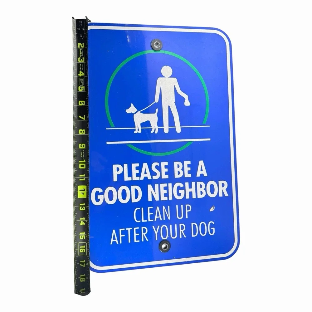 Clean Up After Your Dog Sign, Be A Good Neighbor Aluminum Signs. 12